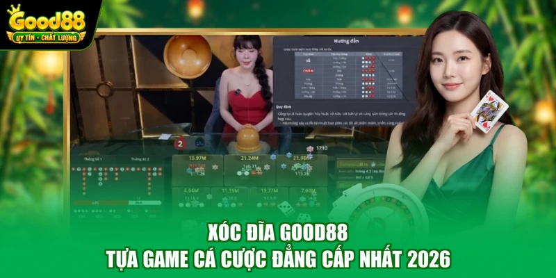 Xóc Đĩa Good88 - Tựa Game Cá Cược Đẳng Cấp Nhất 2026 1 Xóc Đĩa Good88 - Tựa Game Cá Cược Đẳng Cấp Nhất 2026